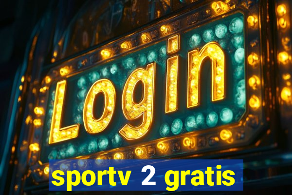 sportv 2 gratis